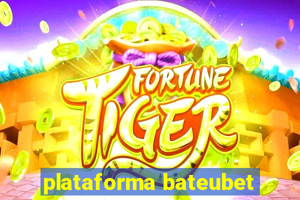 plataforma bateubet